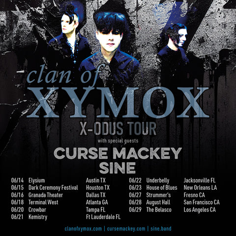 CONCERT TICKETS: CLAN OF XYMOX, CURSE MACKEY + SINE 2024 X-ODUS TOUR